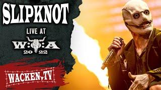Slipknot - Duality - Live at Wacken Open Air 2022