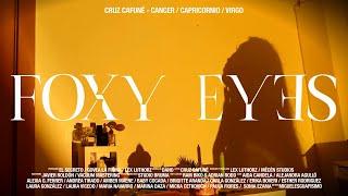 CRUZ CAFUNÉ - FOXY EYES