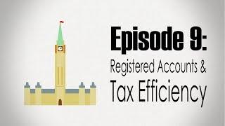 Taxes  Registered Accounts & Tax Efficiency