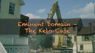 Eminent Domain - The Kelo Case