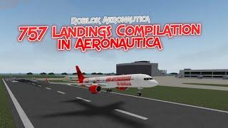 757 Landings Compilation in Aeronautica  Roblox Aeronautica