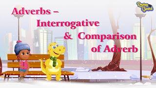Adverbs - Interrogative & Comparison of Adverbs  Roving Genius