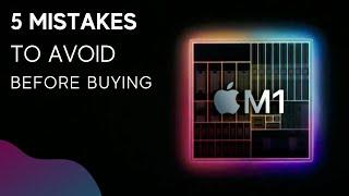 Apple Silicon M1 MacBook Buyers Guide 5 Mistakes to Avoid Before Buying