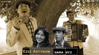 Gara gyz  Eziz Artykow  2022 Official Video Music