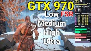 God of War  GTX 970  Ryzen 5 5600X  LowMediumHighUltra  Performance Test