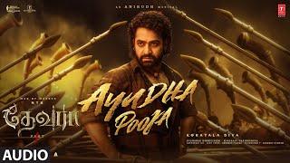 Ayudha Pooja Audio Song  Devara Part - 1  NTR  Koratala Siva  Anirudh Ravichander  27 Sep 2024