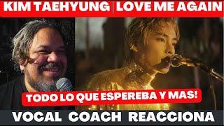 V  KIM TAEHYUNG  LOVE ME AGAIN  VOCAL COACH REACCIONA  #kimtaehyung #lovemeagain