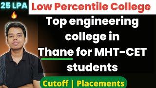 Top engineering college in THANE  Cutoff Placements Recruiters Fees  25 LPA 