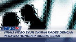 VIRAL Video Syur Oknum Kades dengan Pegawai Honorer Dinsos Banten  #LintasiNewsMalam 1303