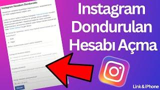 Instagram Dondurulan Hesabı Açma Linki iPhone & Android 2024