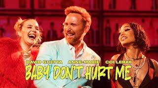 David Guetta Anne-Marie Coi Leray - Baby Don’t Hurt Me Official Video