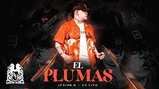 Junior H - El Plumas En Vivo