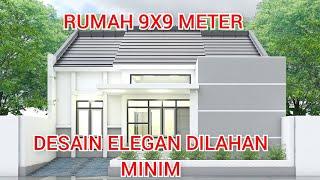 DESAIN ELEGAN DI LAHAN MINIMALIS - RUMAH 9X9 METER