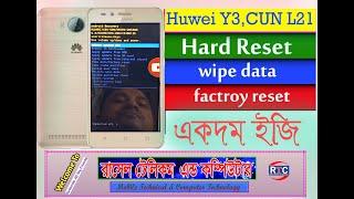 Huwei Y3CUN L21Hard Reset