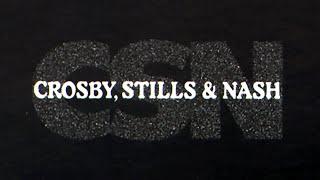 Crosby Stills & Nash - CSN Full Album Official Video