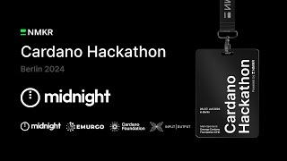 Midnight @ Cardano Hackathon Berlin 2024