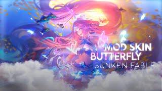 MOD SKIN BUTTERFLY SUNKEN FABLE 1.51.1