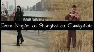 From Ningbo to Shanghai to Carrigaholt