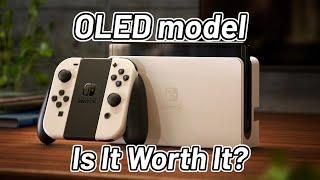 Nintendo Switch OLED model Is It Worth It?