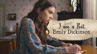 Emily Dickinson • I am a poet. DICKINSON