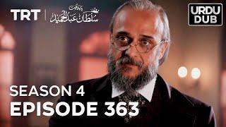 Payitaht Sultan Abdulhamid Episode 363  Season 4