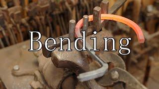 Fundamentals of Blacksmithing - Bending