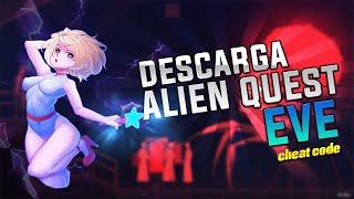 Como Usar el Cheat Code Con Alien Quest Eve V.1.0.1-Todo Desbloqueado