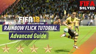 FIFA 18 Advanced Rainbow Flick Tutorial