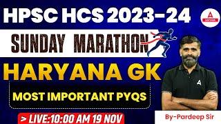 HPSC HCS 2024  Haryana GK Marathon Class  Most Important PYQs  By Pradeep Pahal Sir