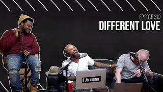 The Joe Budden Podcast Episode 310  Different Love