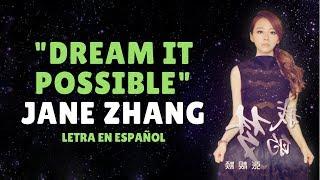 Jane Zhang 张靓颖 Dream it possible 我的梦 Sub EspañolPinyinChino