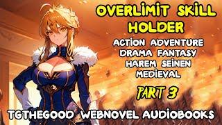 SEINEN Overlimit Skill Holder -Audiobook Part 3