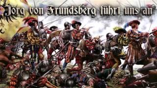 Jörg von Frundsberg führt uns an Landsknecht song+English translation