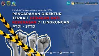 PENGARAHAN DIREKTUR TERKAIT GERAKAN ANTI KEKERASAN DI LINGKUNGAN PTDI - STTD