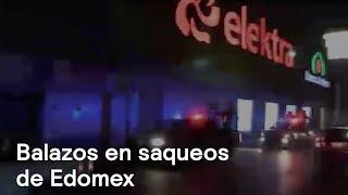 Balazos en saqueos de Edomex - En Punto con Denise Maerker