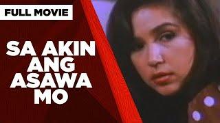 SA AKIN ANG ASAWA MO Cristina Gonzales Mark Gil & Rusty Santos  Full Movie