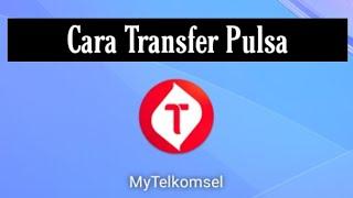 Cara Transfer Pulsa Telkomsel di MyTelkomsel