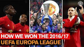 How We Won the 1617 UEFA Europa League  Manchester United  Season Review