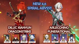 NEW 4.6 Spiral Abyss - Diluc Xianyun Dragonstrike & Arlecchino Funerational - Genshin Impact