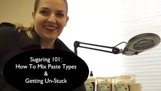 Sugaring School Aesthetician  How to get unstuck  How to mix sugaring paste types