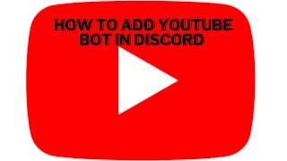 YouTube Bot for Discord Step-by-Step Setup Guide.