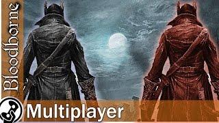 Bloodborne - So funktioniert Multiplayer Koop und PvP