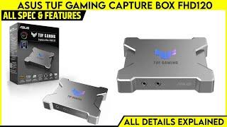 ASUS TUF Gaming Capture Box FHD120 Launched - Ready-to-stream  1080p 120Hz Visuals And More