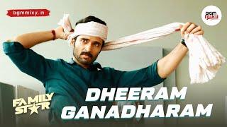 Dheeram Ganadharam Mix HD   - Family Star Fight BGM Mix HD - Family Star BGM HD - Family Star OST