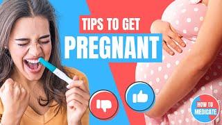 How to get pregnant FAST TIPS - Doctor Explains