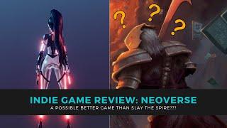 Indie Game Review Neoverse possibly better than Slay the Spire??