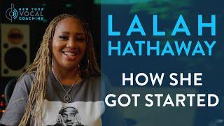 How She Got Started - Lalah Hathaway Interview Ep. 11