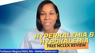 Winning Wednesday Hyperkalemia & Hypokalemia NCLEX Notes