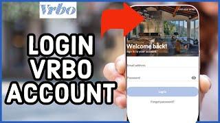 VRBO Login How to Sign In VRBO Account 2023?