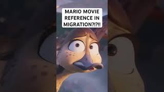 MARIO MOVIE REFERENCE IN MIGRATION?